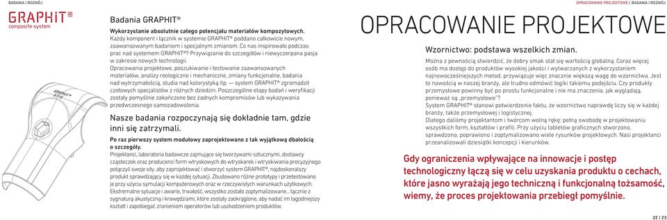Przywiązanie do szczegółów i niewyczerpana pasja w zakresie nowych technologii.