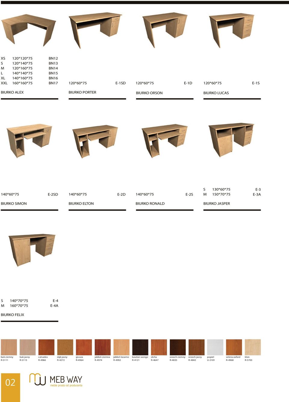 BIURKO ORSON BIURKO LUCAS 140*60*75 E-2SD 140*60*75 E-2D 140*60*75 E-2S S M 130*60*75 150*70*75 E-3
