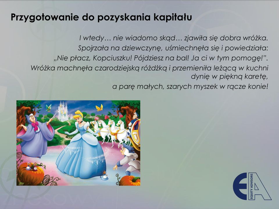 Pójdziesz na bal! Ja ci w tym pomogę!