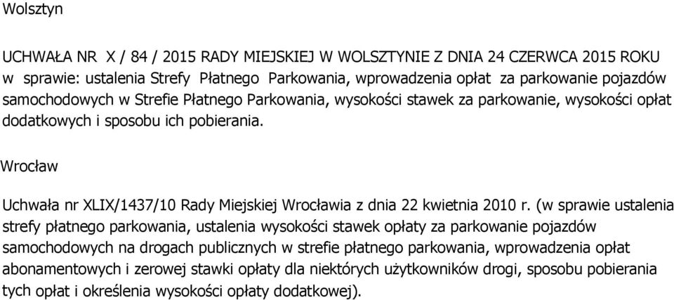 Wrocław Uchwała nr XLIX/1437/10 Rady Miejskiej Wrocławia z dnia 22 kwietnia 2010 r.