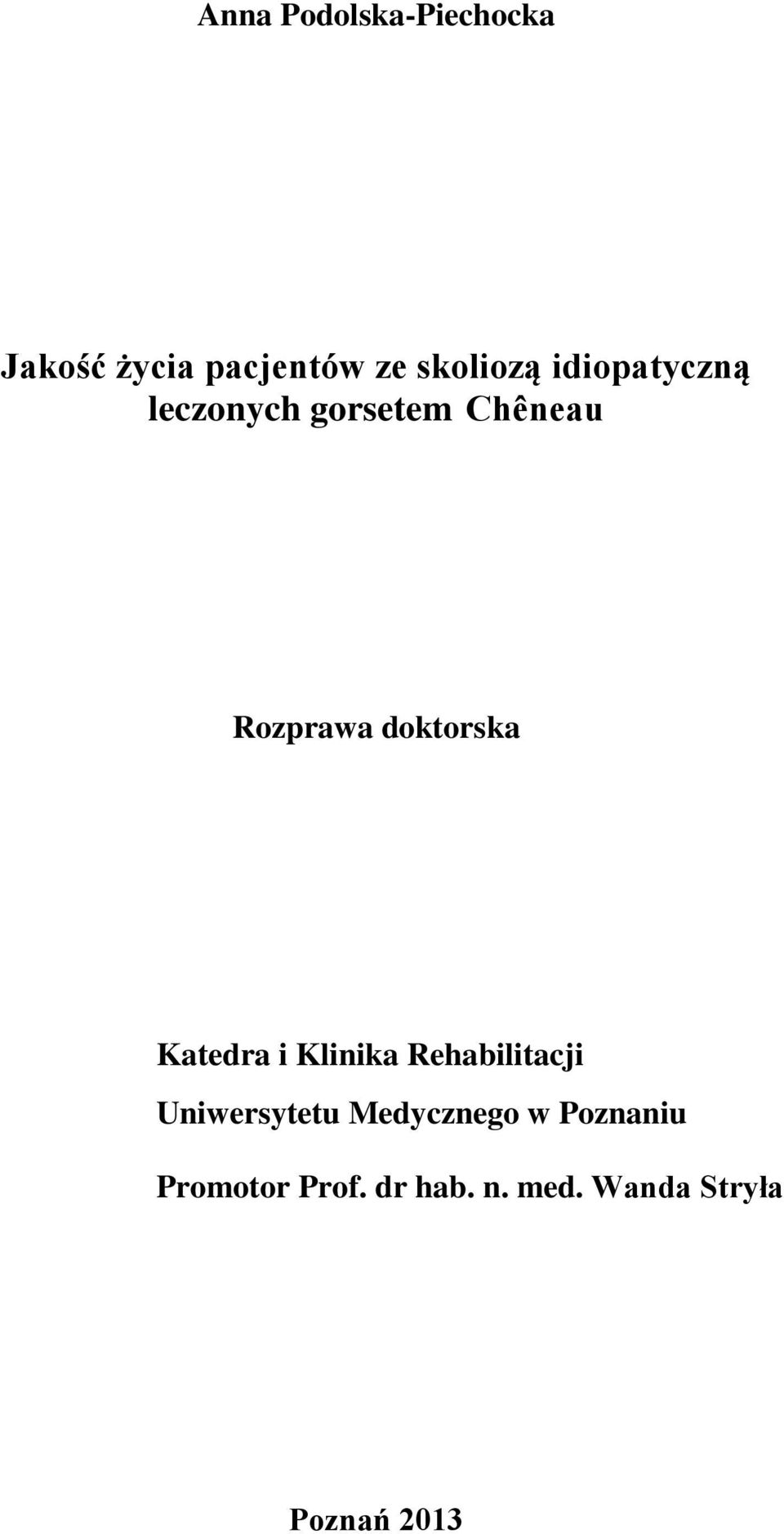 Katedra i Klinika Rehabilitacji Uniwersytetu Medycznego w
