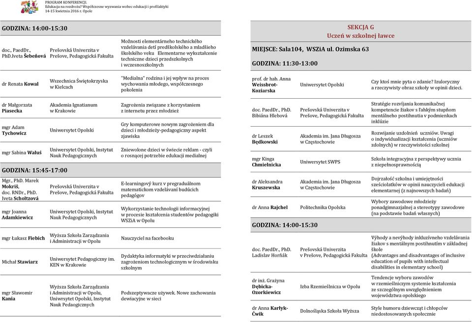 Uczeń w szkolnej ławce MIEJSCE: Sala104, WSZiA ul.