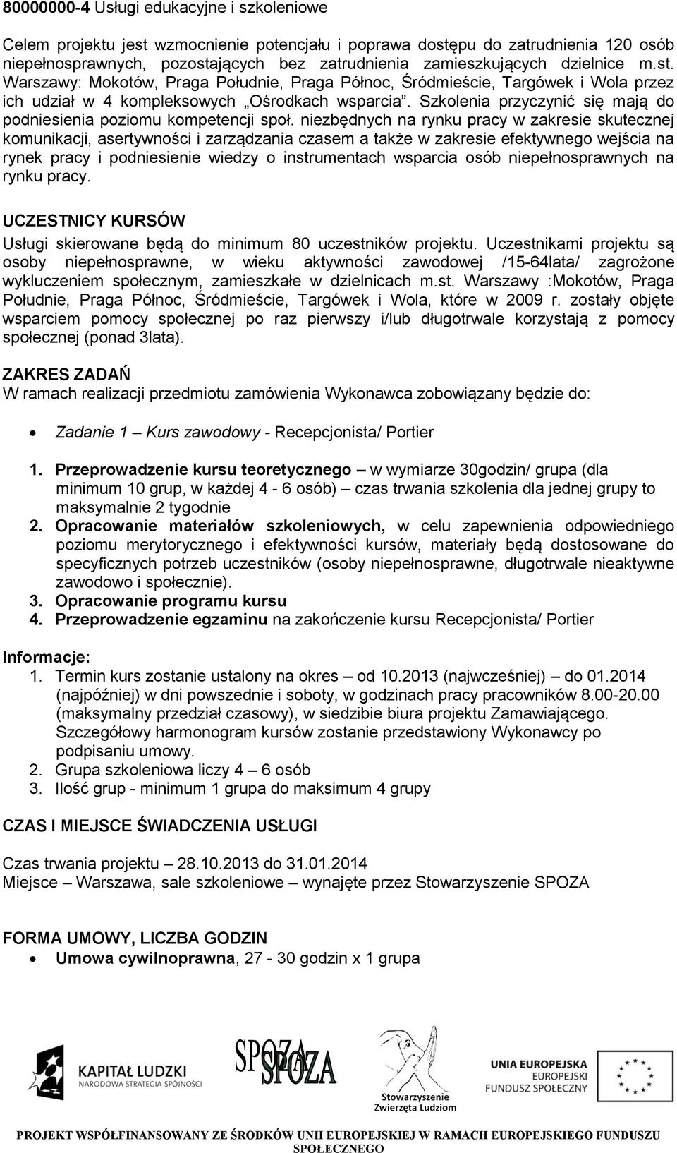 Szkolenia przyczynić się mają do podniesienia poziomu kompetencji społ.