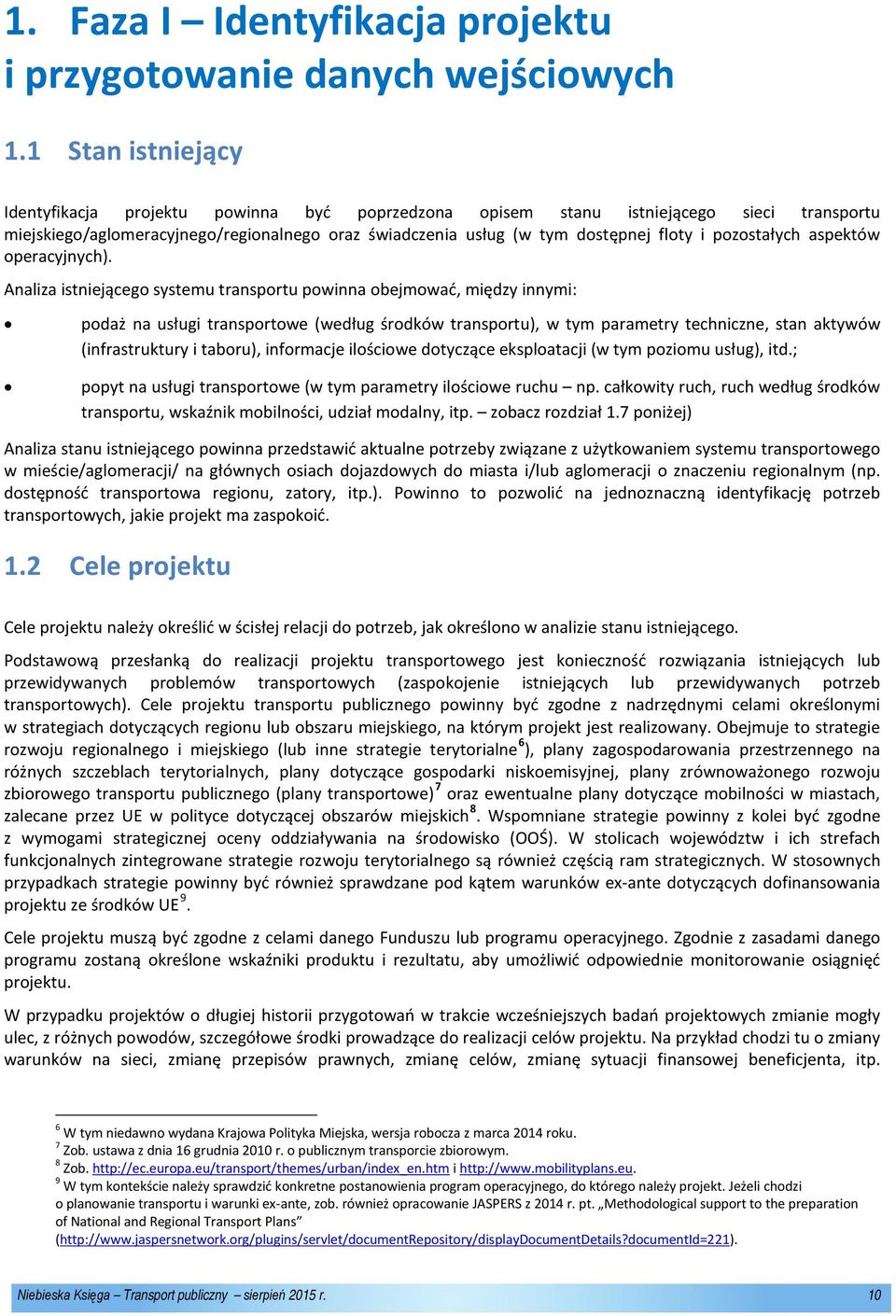 pozostałych aspektów operacyjnych).
