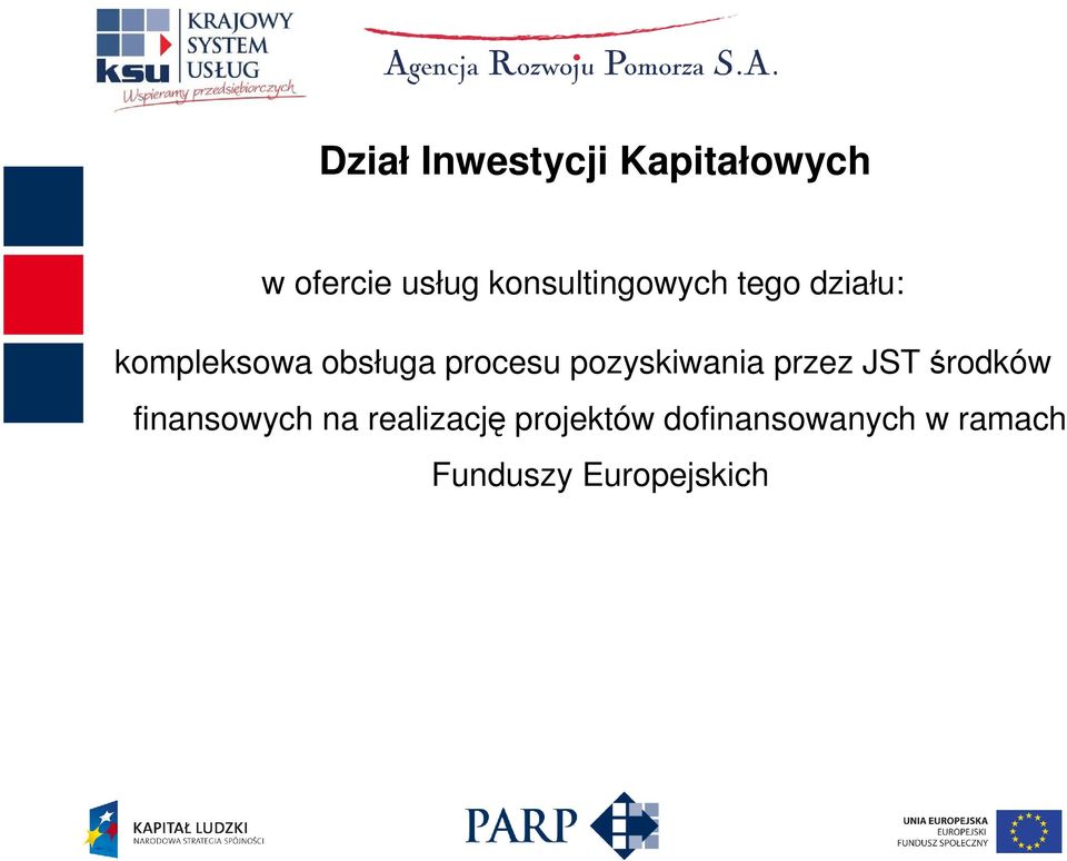 procesu pozyskiwania przez JST środków finansowych na