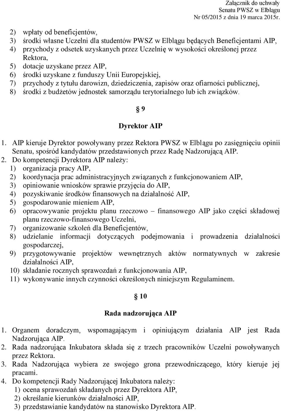 samorządu terytorialnego lub ich związków. 9 Dyrektor AIP 1.