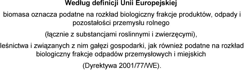 roslinnymi i zwierzęcymi), leśnictwa i związanych z nim gałęzi gospodarki, jak również