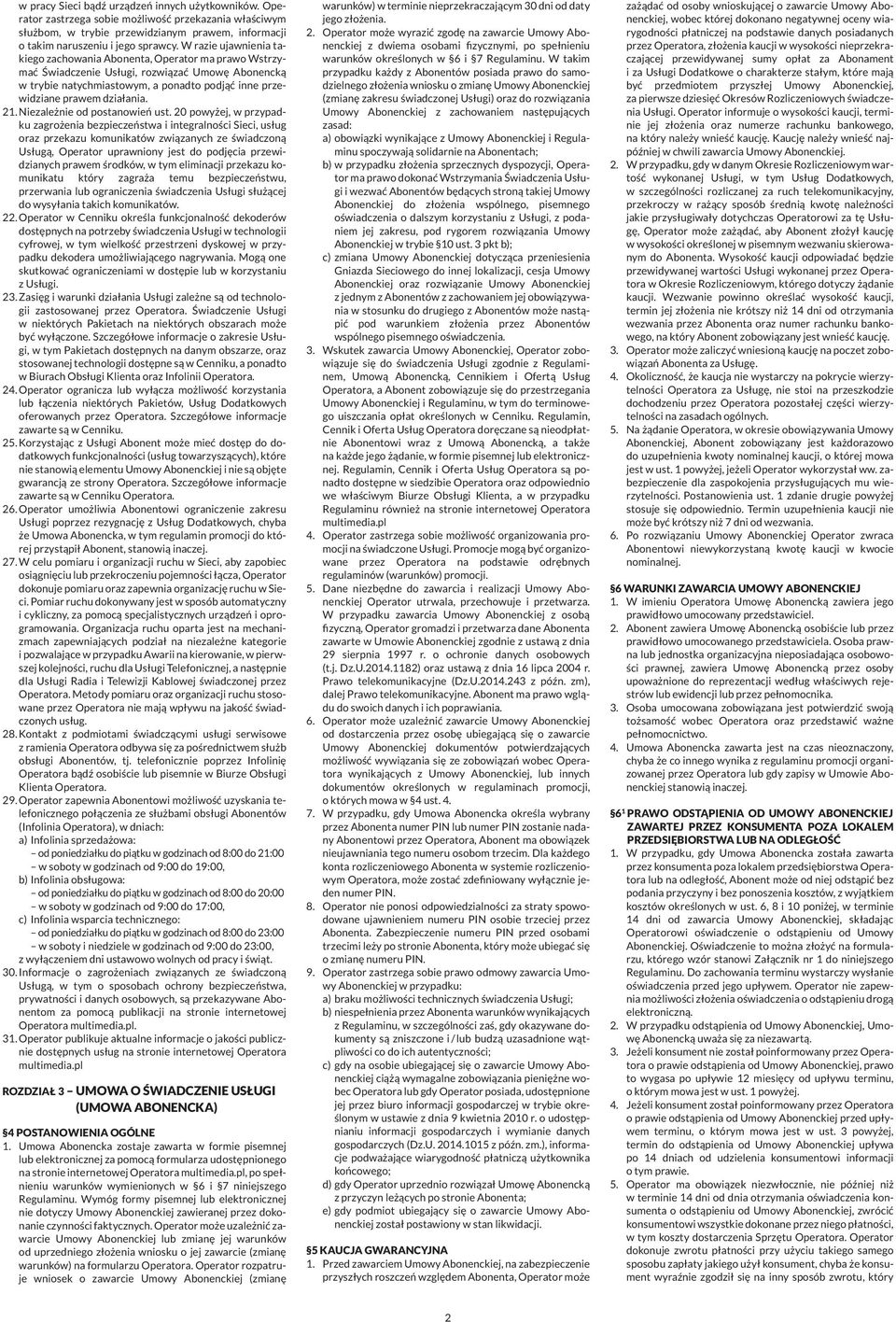 21. Niezależnie od postanowień ust.