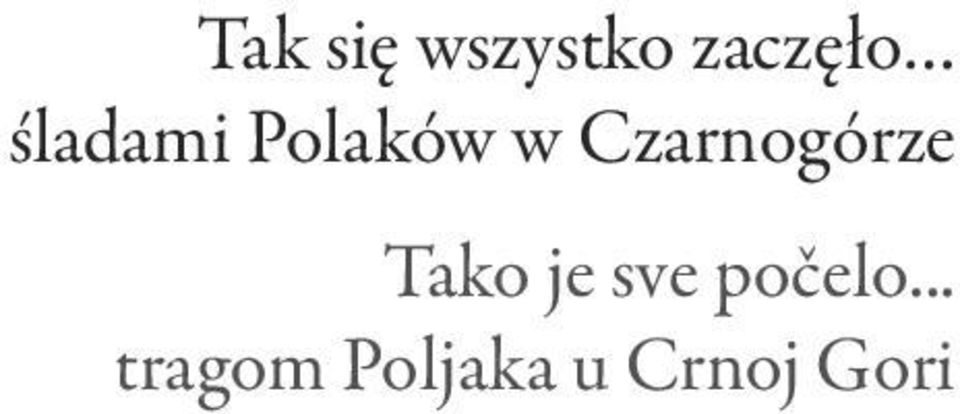 Czarnogórze Tako je sve