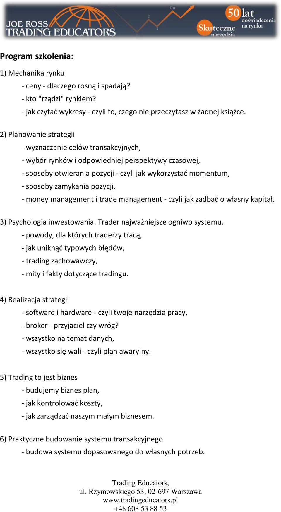 management i trade management czyli jak zadbad o własny kapitał. 3) Psychologia inwestowania. Trader najważniejsze ogniwo systemu.