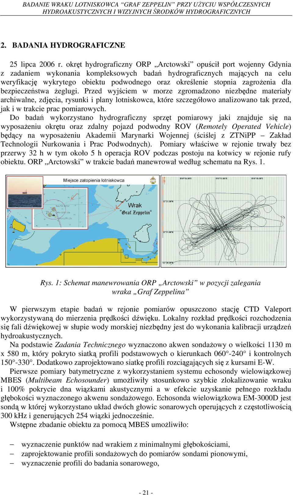 stopnia zagrożenia dla bezpieczeństwa żeglugi.