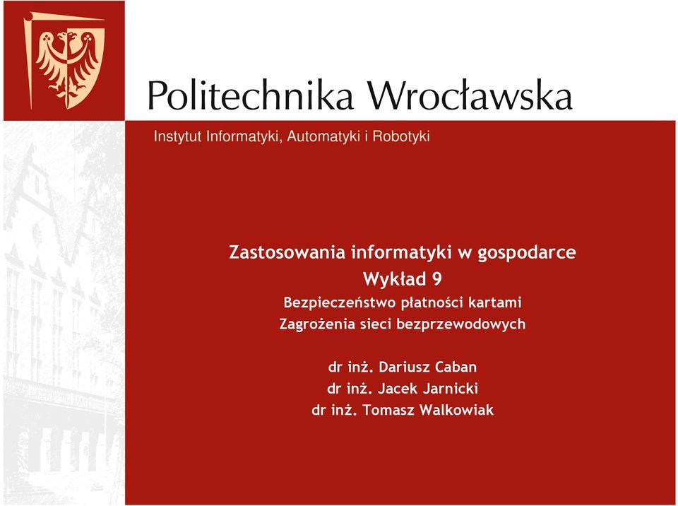 płatności kartami Zagrożenia sieci bezprzewodowych dr