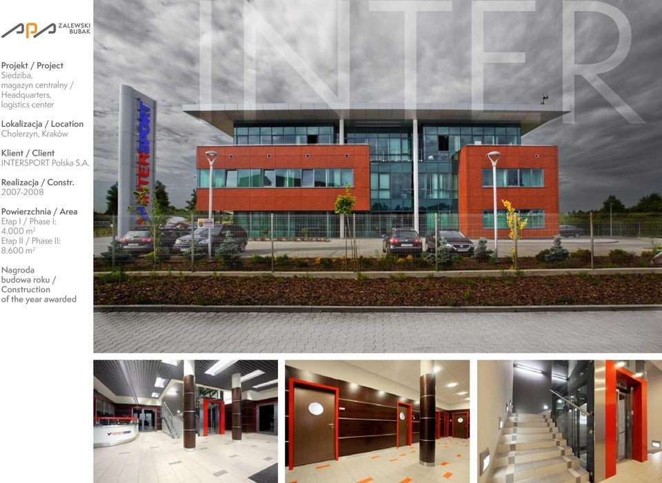 Realizacja / Constr. 2007-2008 Etap I / Phase I: 4.