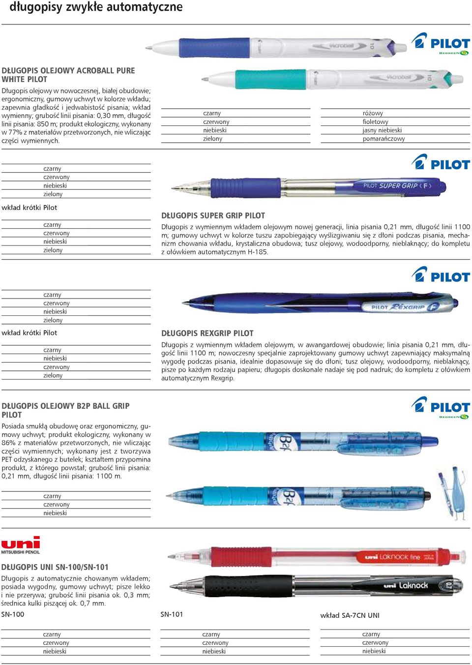 różowy fioletowy jasny pomarańczowy zie lo ny wkład krótki Pilot DŁUGOPIS SUPER GRIP PILOT Długopis z wymiennym wkładem olejowym nowej generacji, linia pisania 0,21 mm, długość linii 1100 m; gumowy