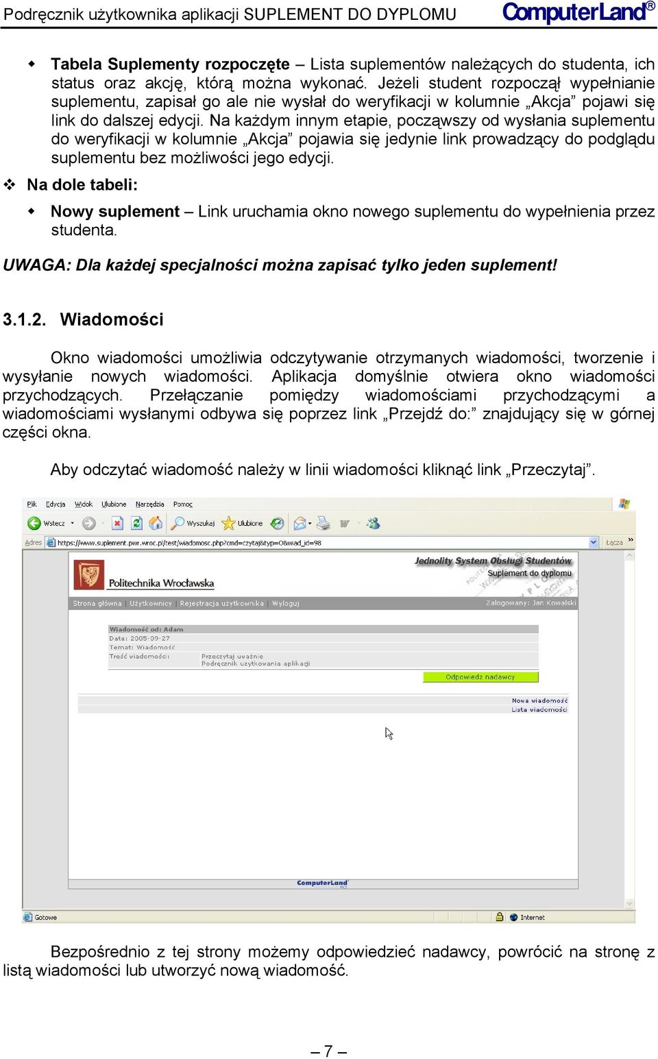 Na każdym innym etapie, począwszy od wysłania suplementu do weryfikacji w kolumnie Akcja pojawia się jedynie link prowadzący do podglądu suplementu bez możliwości jego edycji.