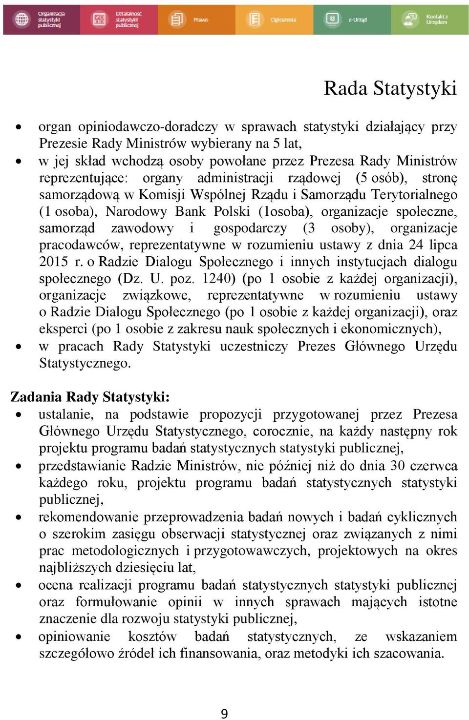 samorząd zawodowy i gospodarczy (3 osoby), organizacje pracodawców, reprezentatywne w rozumieniu ustawy z dnia 24 lipca 2015 r.
