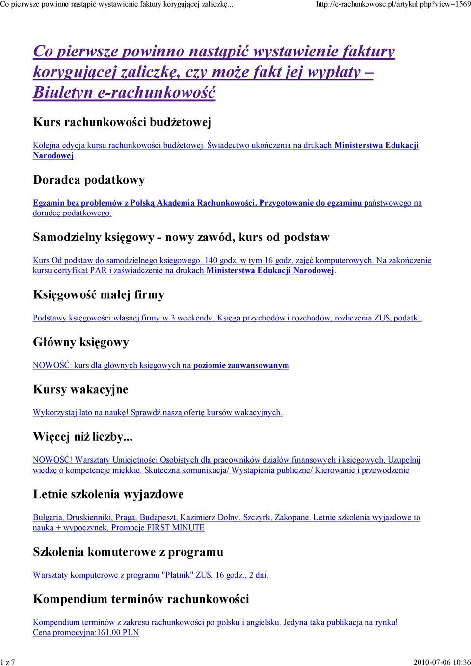 Przygotowanie do egzaminu państwowego na doradcę podatkowego. Samodzielny księgowy - nowy zawód, kurs od podstaw Kurs Od podstaw do samodzielnego księgowego. 140 godz.