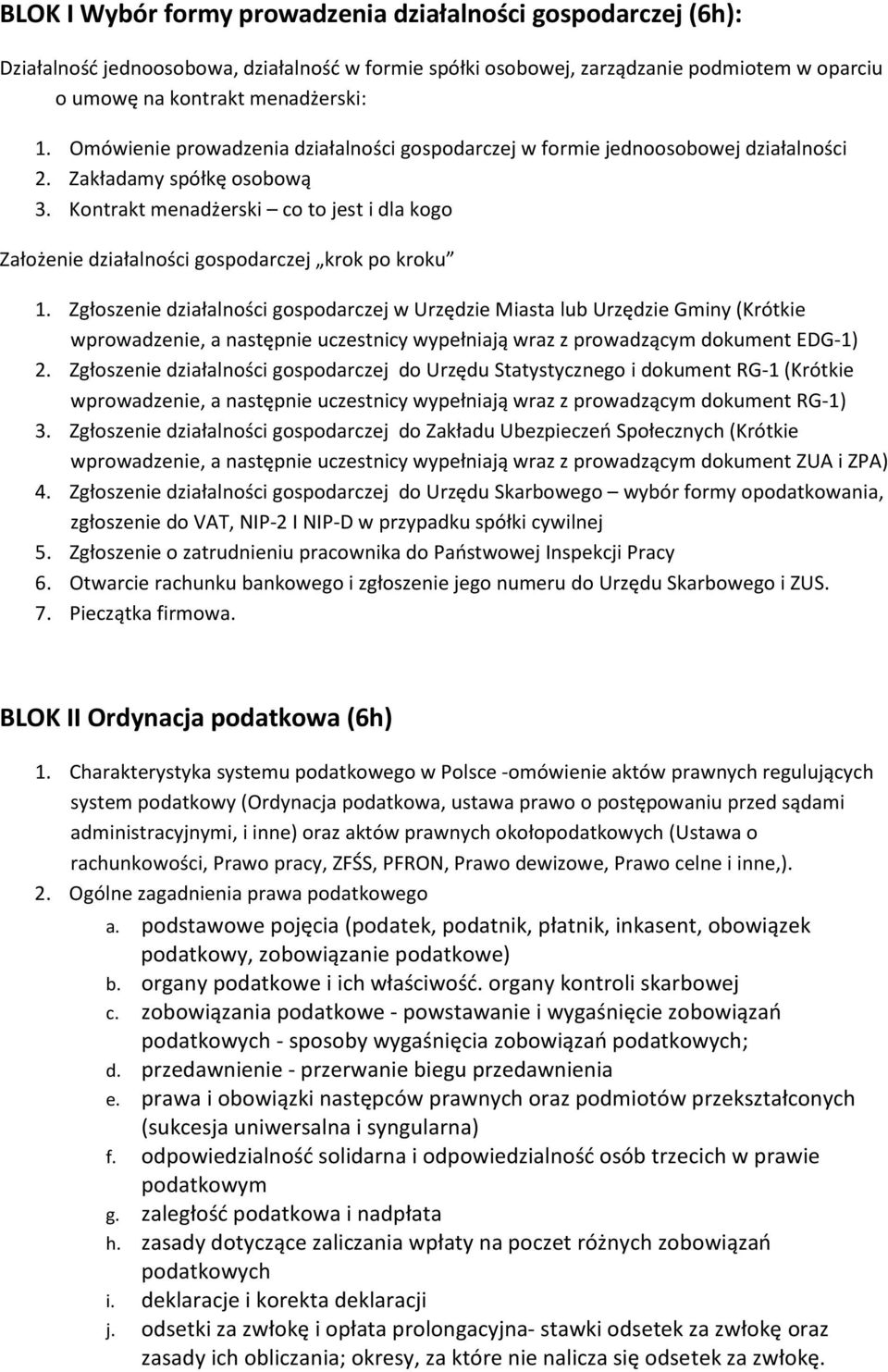 Kontrakt menadżerski co to jest i dla kogo Założenie działalności gospodarczej krok po kroku 1.