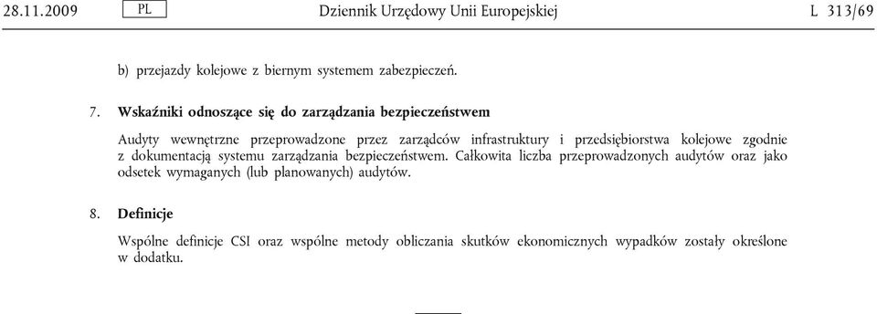 przedsiębiorstwa kolejowe zgodnie z dokumentacją systemu zarządzania bezpieczeństwem.