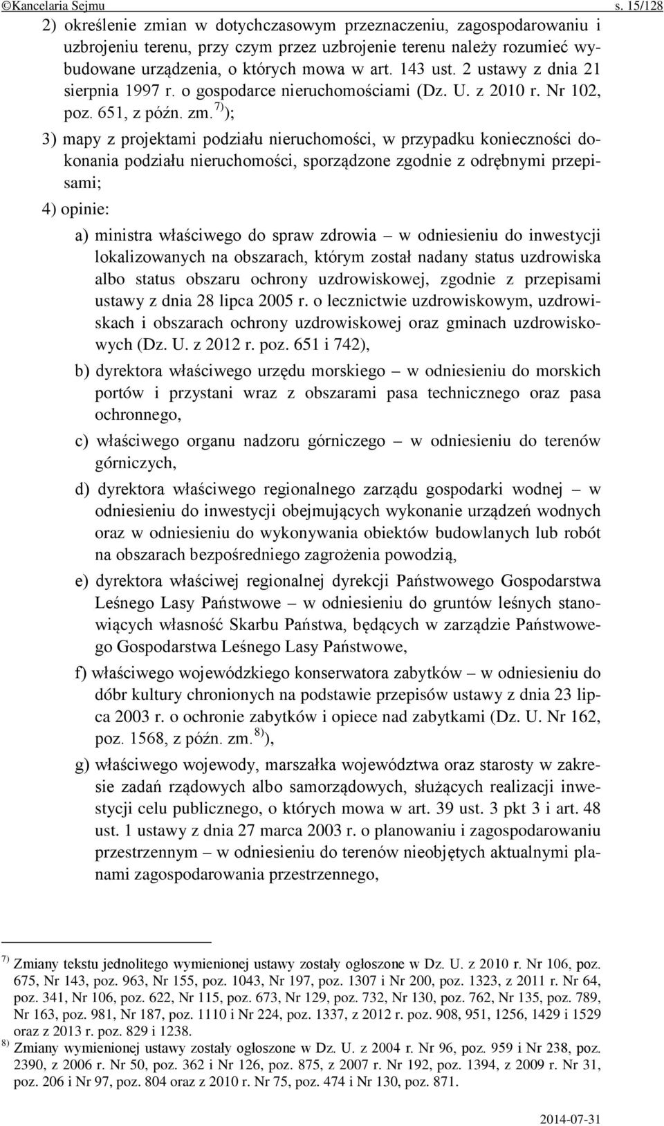 2 ustawy z dnia 21 sierpnia 1997 r. o gospodarce nieruchomościami (Dz. U. z 2010 r. Nr 102, poz. 651, z późn. zm.