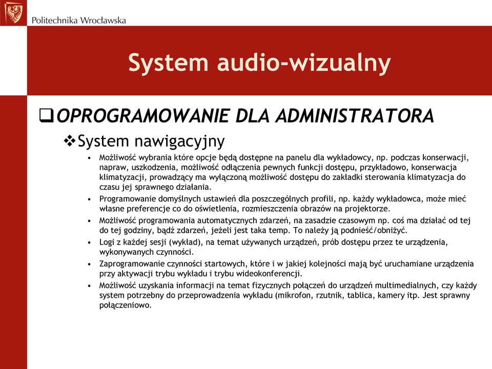 klimatyzacja do czasu jej sprawnego działania. Programowanie domyślnych ustawień dla poszczególnych profili, np.