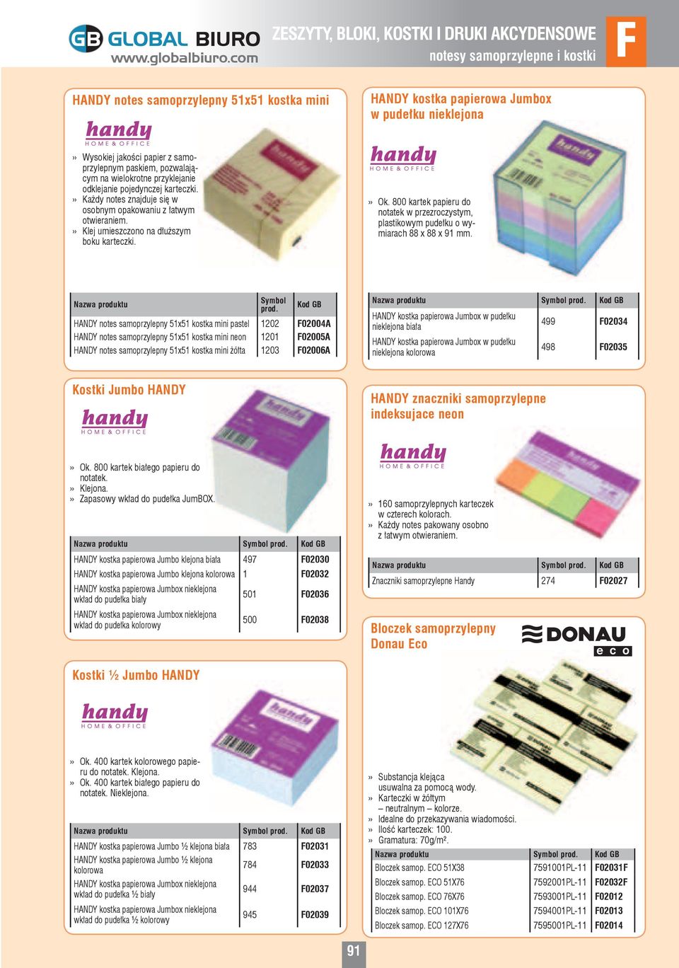 800 kartek papieru do notatek w przezroczystym, plastikowym pudełku o wymiarach 88 x 88 x 91 mm.