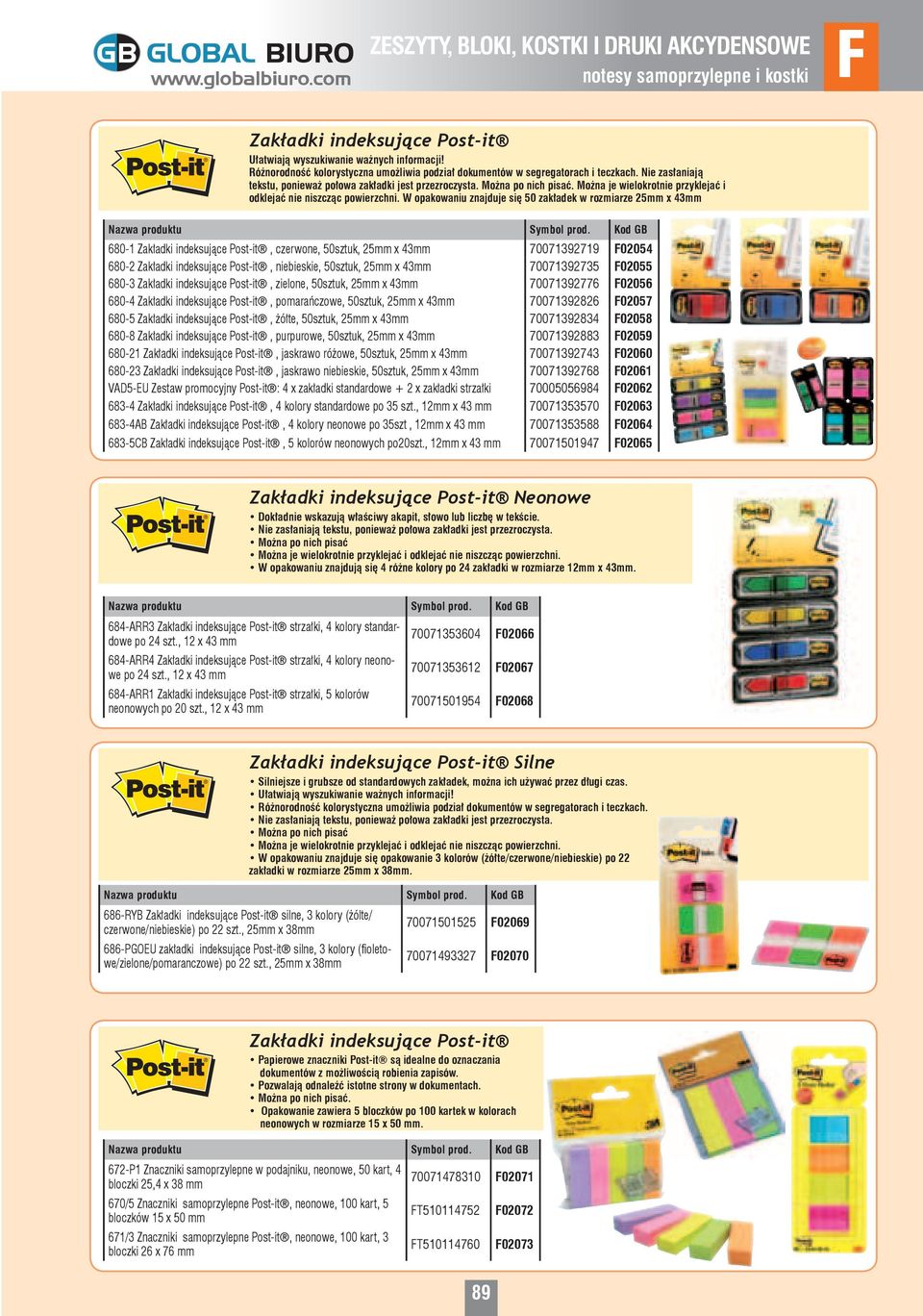 W opakowaniu znajduje się 50 zakładek w rozmiarze 25mm x 43mm 680-1 Zakładki indeksujące Post-it, czerwone, 50sztuk, 25mm x 43mm 70071392719 02054 680-2 Zakładki indeksujące Post-it, niebieskie,
