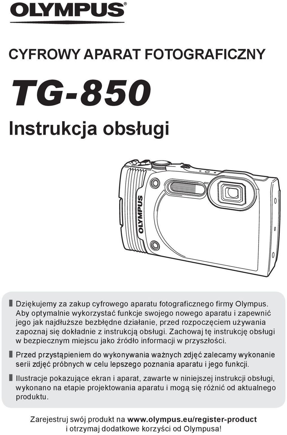 Zachowaj tę instrukcję obsługi w bezpiecznym miejscu jako źródło informacji w przyszłości.
