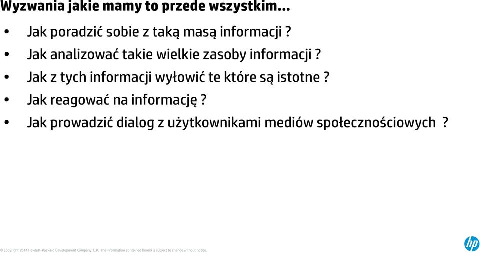 Jak z tych informacji wyłowić te które są istotne?