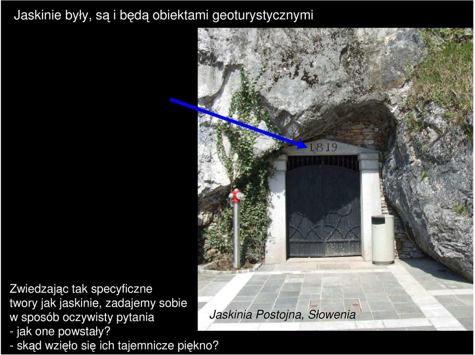 sobie w sposób oczywisty pytania Jaskinia Postojna,