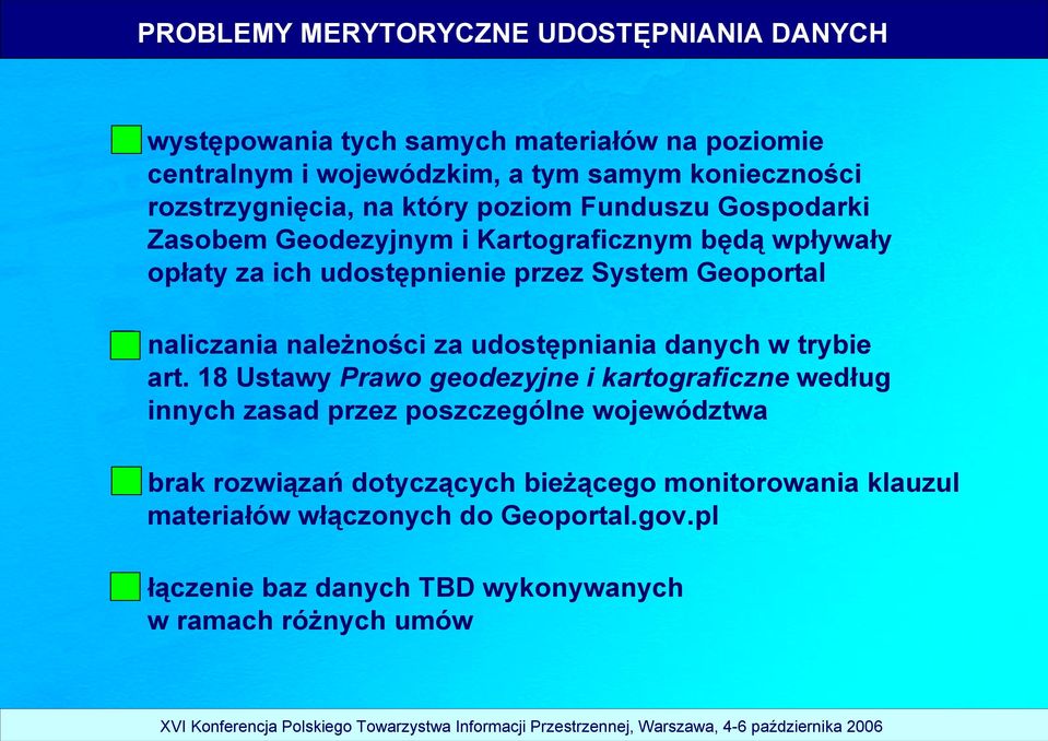 Zasobem Geodezyjnym i Kartograficznym będą wpływały opłaty za ich udostępnienie przez System Geoportal!