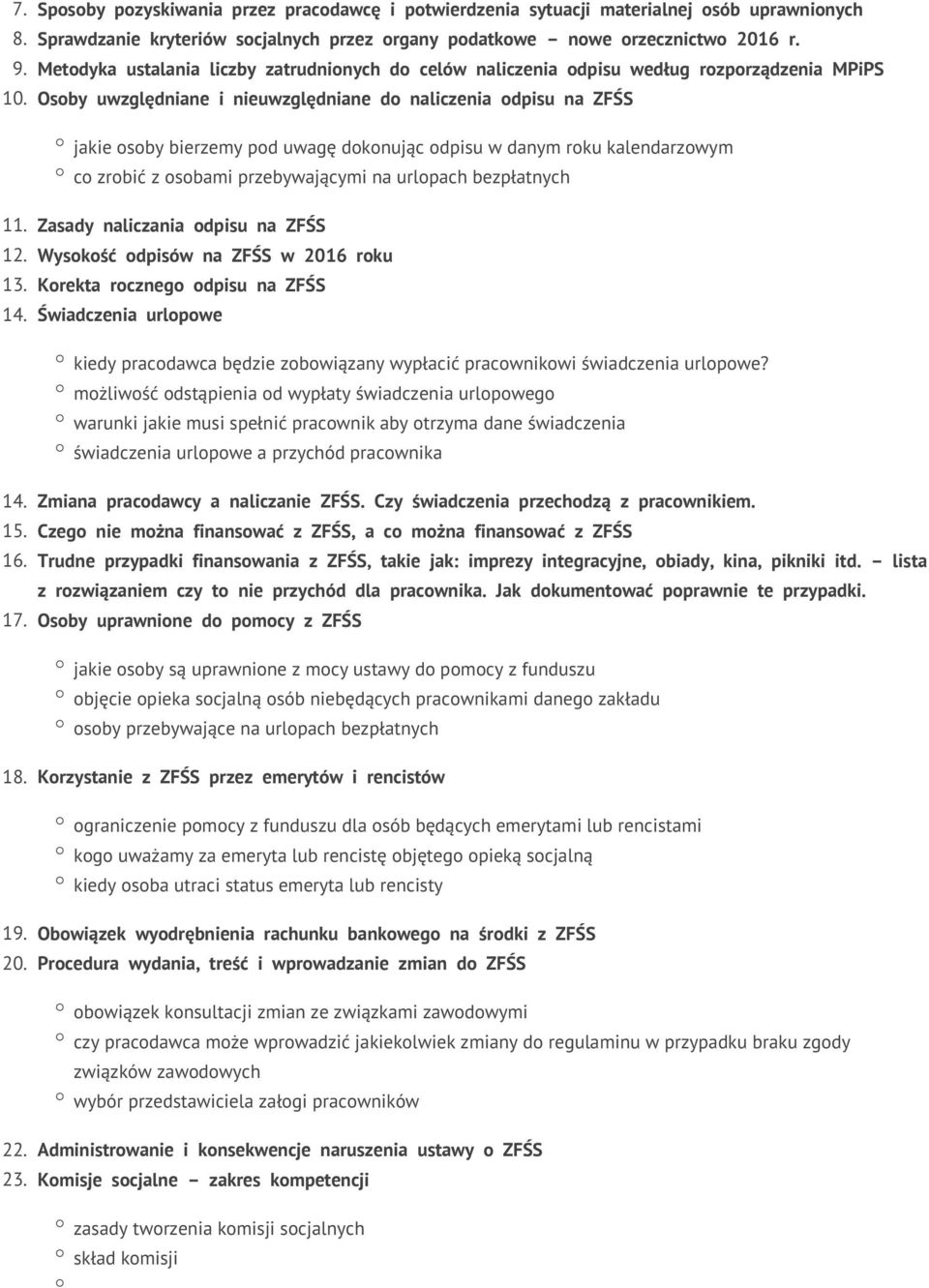 Osoby uwzględniane i nieuwzględniane do naliczenia odpisu na ZFŚS jakie osoby bierzemy pod uwagę dokonując odpisu w danym roku kalendarzowym co zrobić z osobami przebywającymi na urlopach bezpłatnych