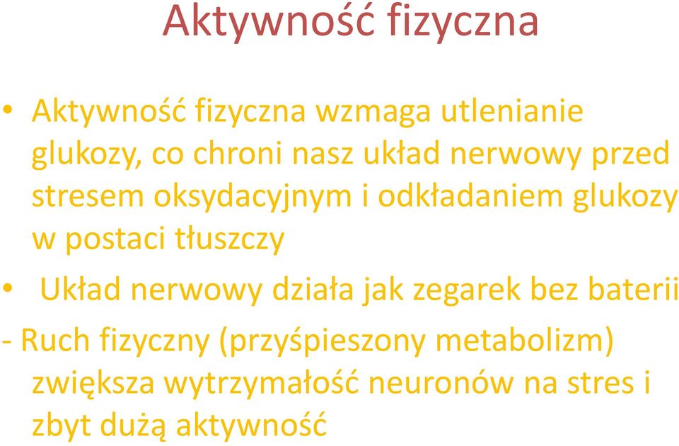 tłuszczy Układ nerwowy działa jak zegarek bez baterii - Ruch fizyczny