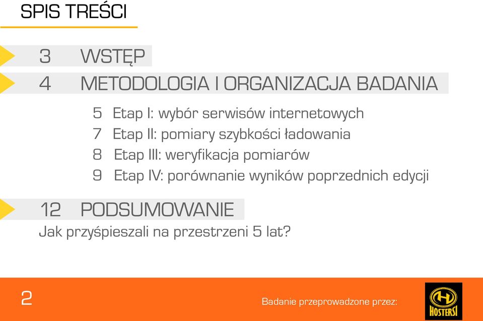 8 Etap III: weryfikacja pomiarów 9 Etap IV: porównanie wyników