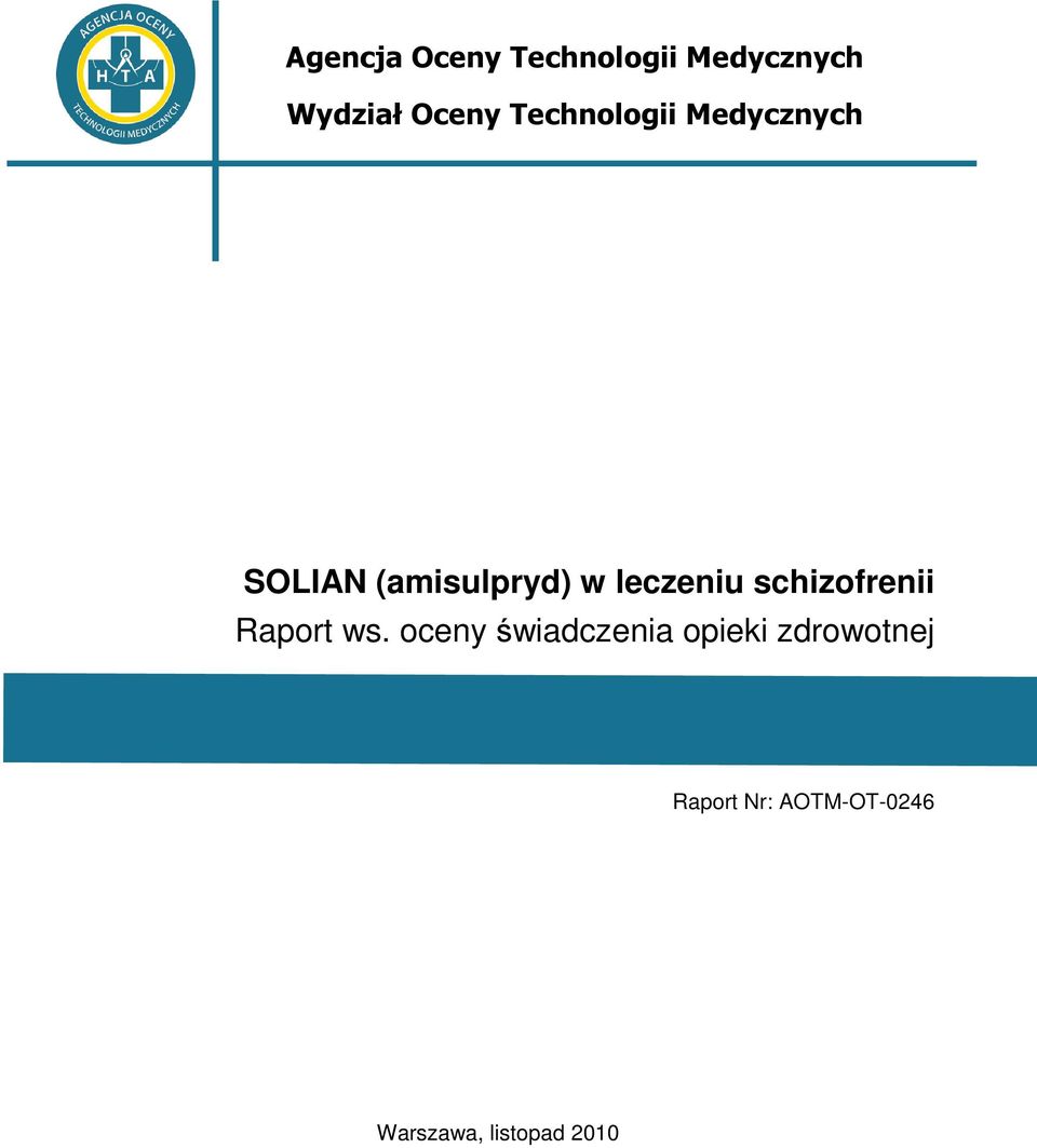 w leczeniu schizofrenii Raport ws.