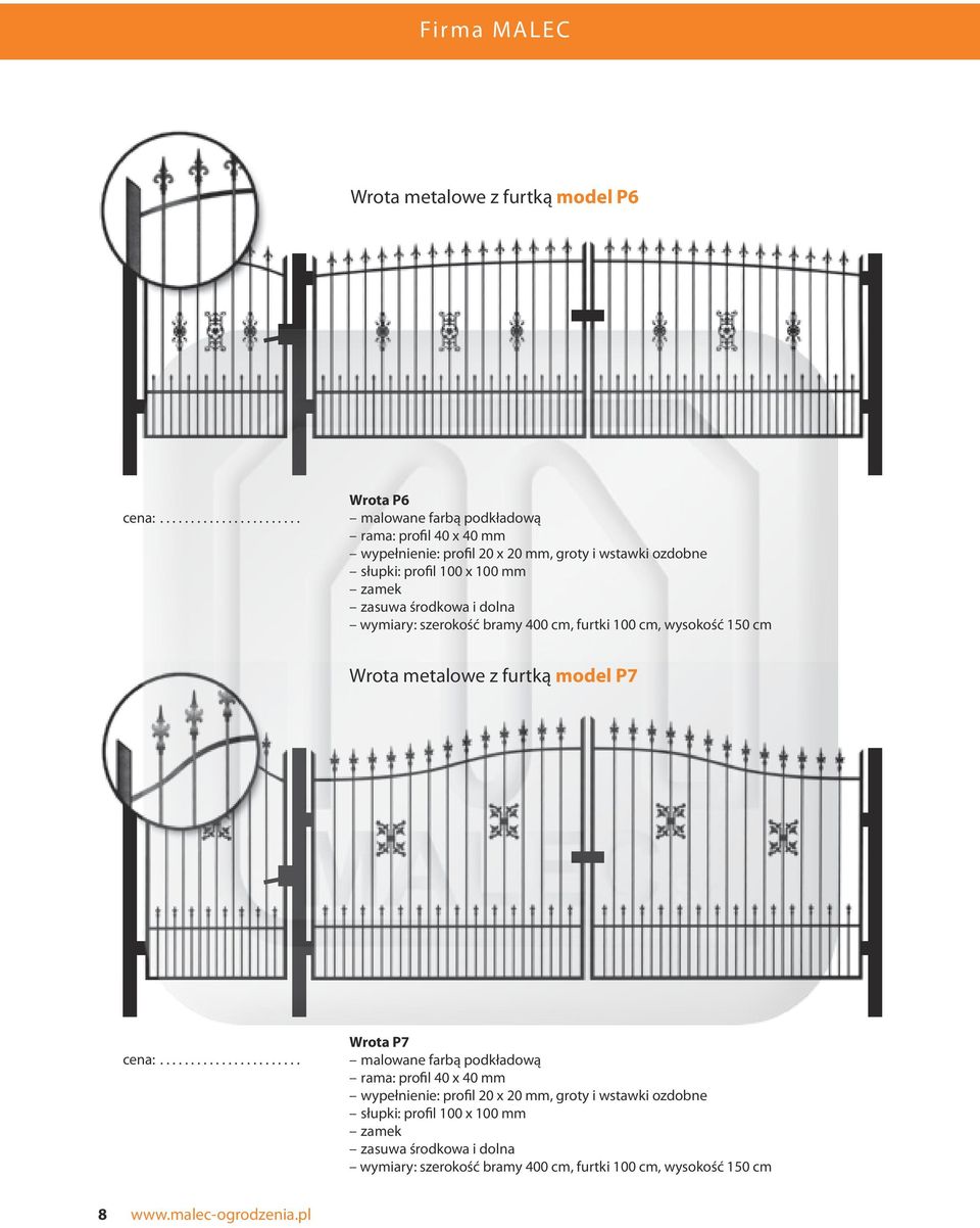 150 cm Wrota metalowe z furtką model P7 Wrota P7 wypełnienie: profil 20 x 20 mm, groty i  150