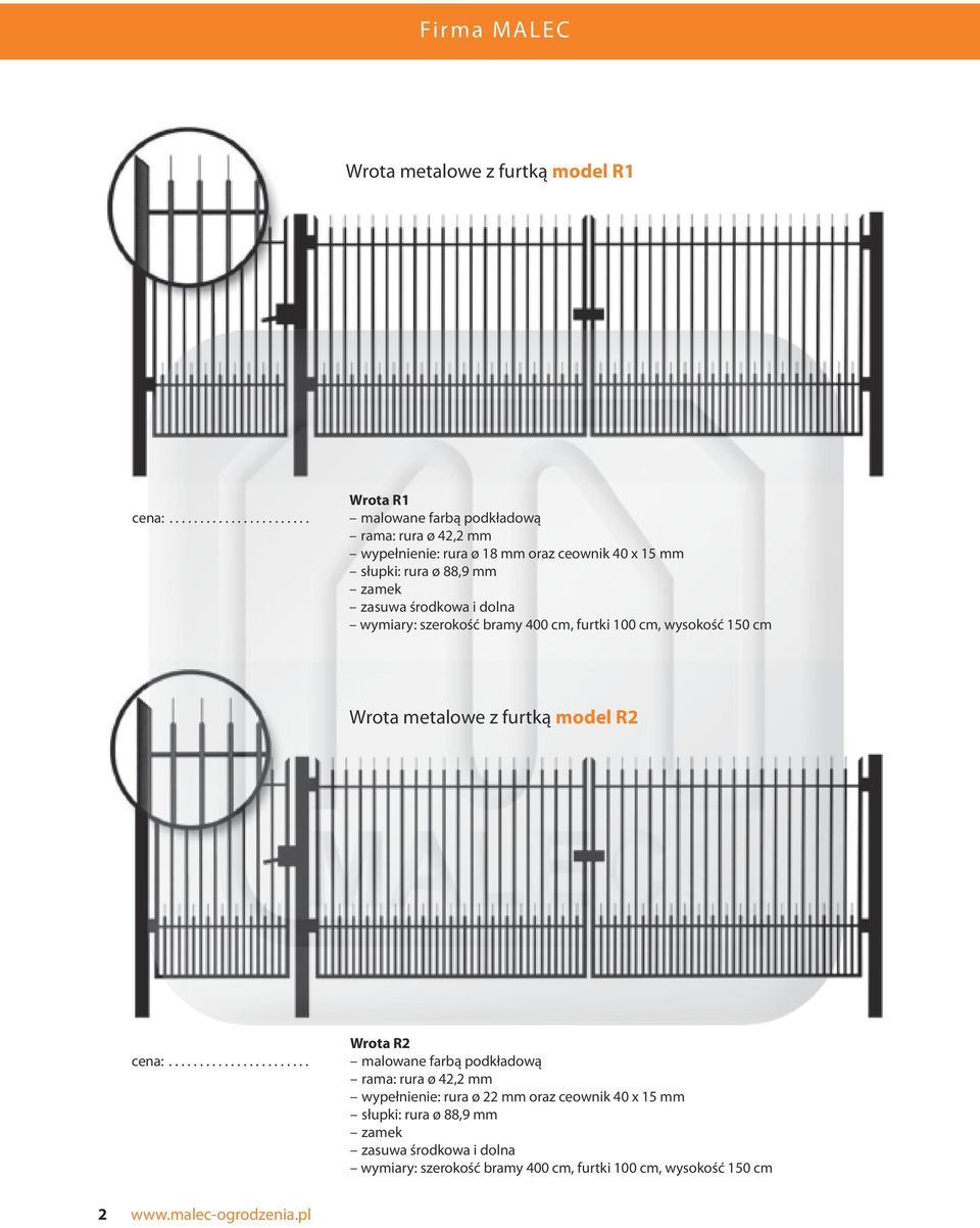 150 cm Wrota metalowe z furtką model R2 Wrota R2 rama: rura ø 42,2 mm wypełnienie: rura ø 22  150