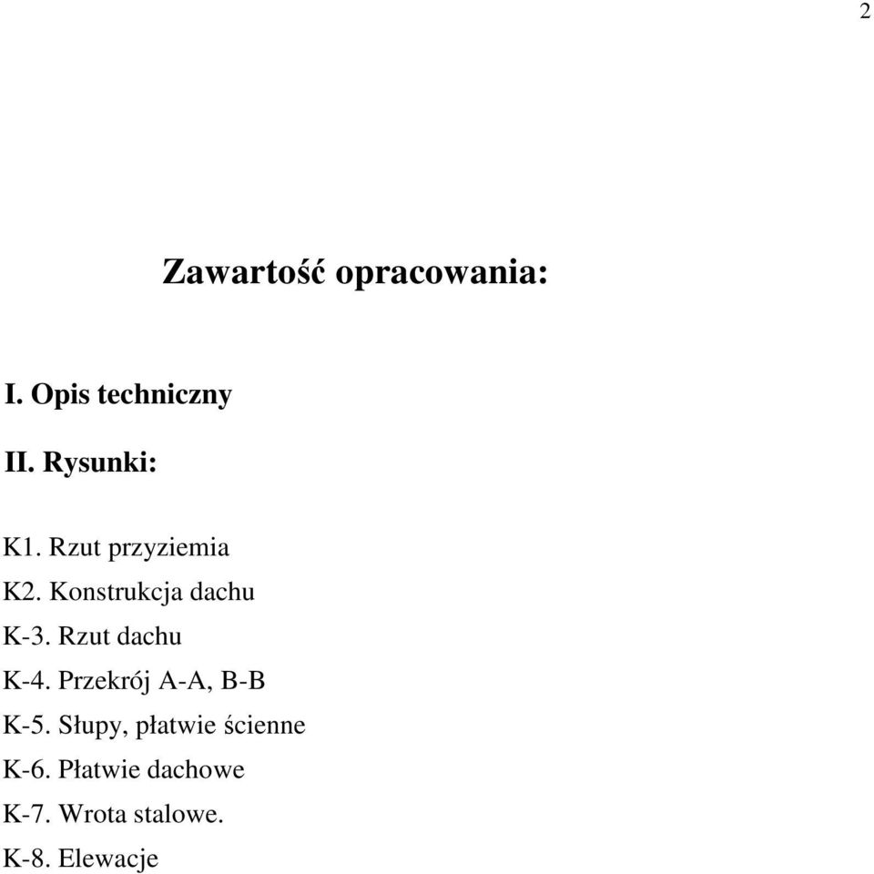 Rzut dachu K-4. Przekrój A-A, B-B K-5.