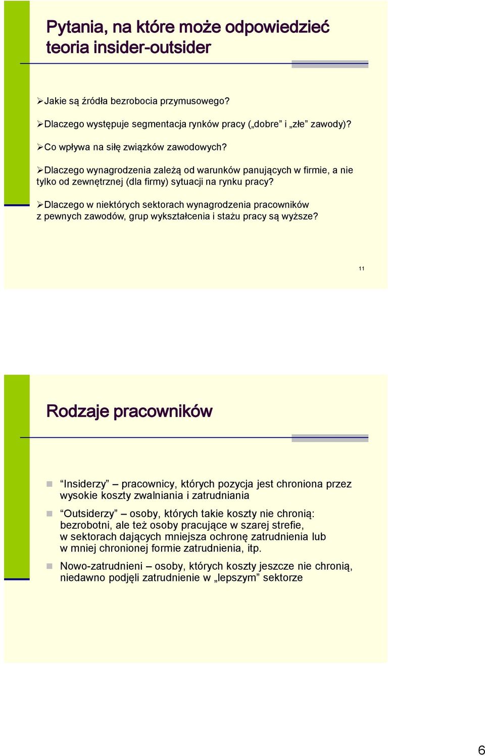 Dlaczego w niektórych sektorach wynagrodzenia pracowników z pewnych zawodów, grup wykształcenia i stażu pracy są wyższe?