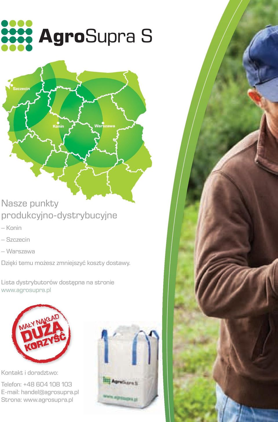 Lista dystrybutorów dostępna na stronie www.agrosupra.