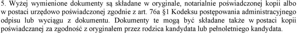 76a 1 Kodeksu postępowania administracyjnego odpisu lub wyciągu z dokumentu.