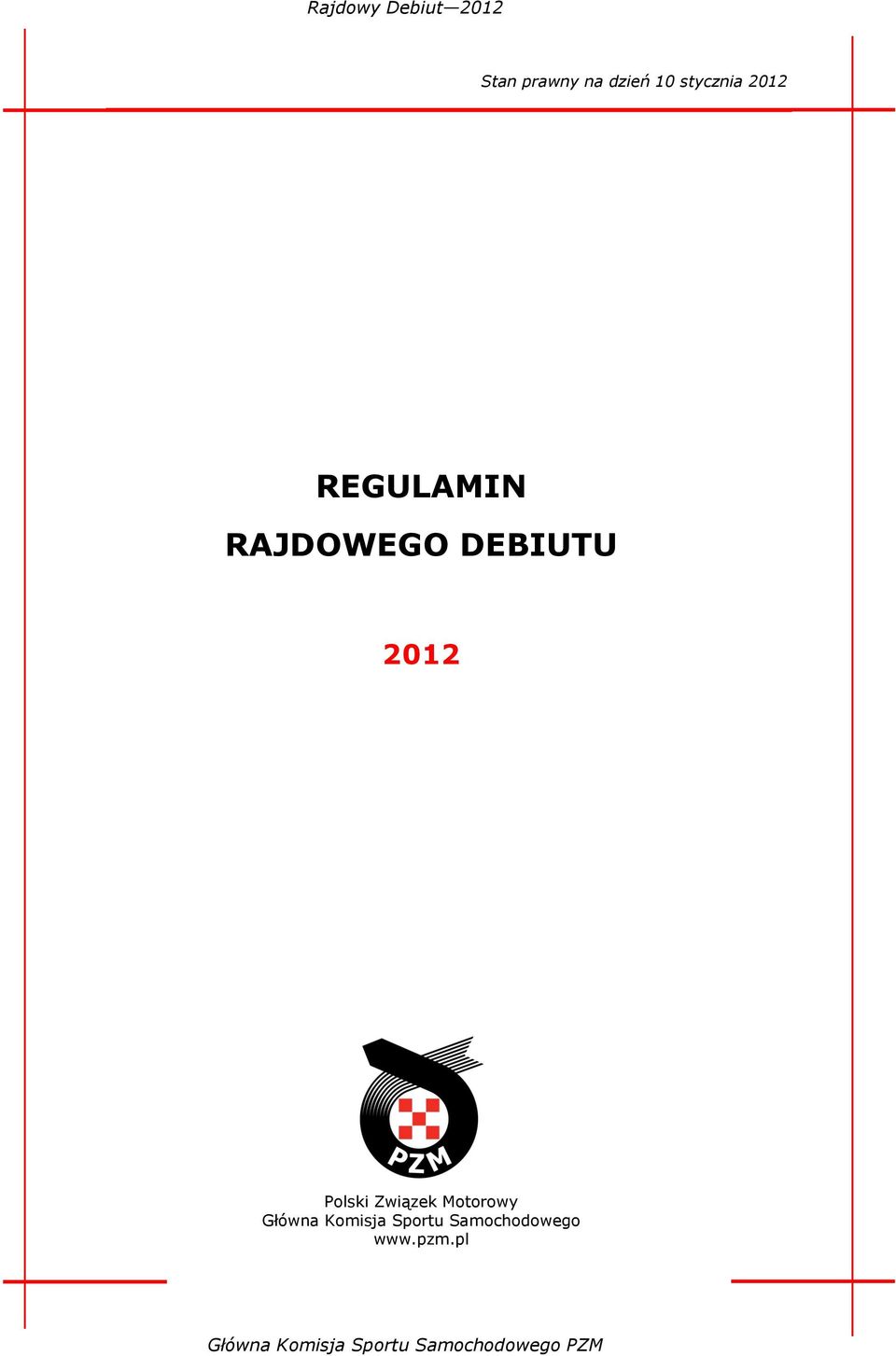 2012 Polski Związek Motorowy Główna