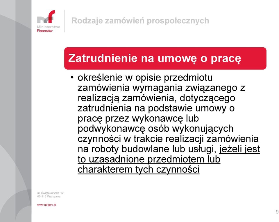 umowy o pracę przez wykonawcę lub podwykonawcę osób wykonujących czynności w trakcie realizacji