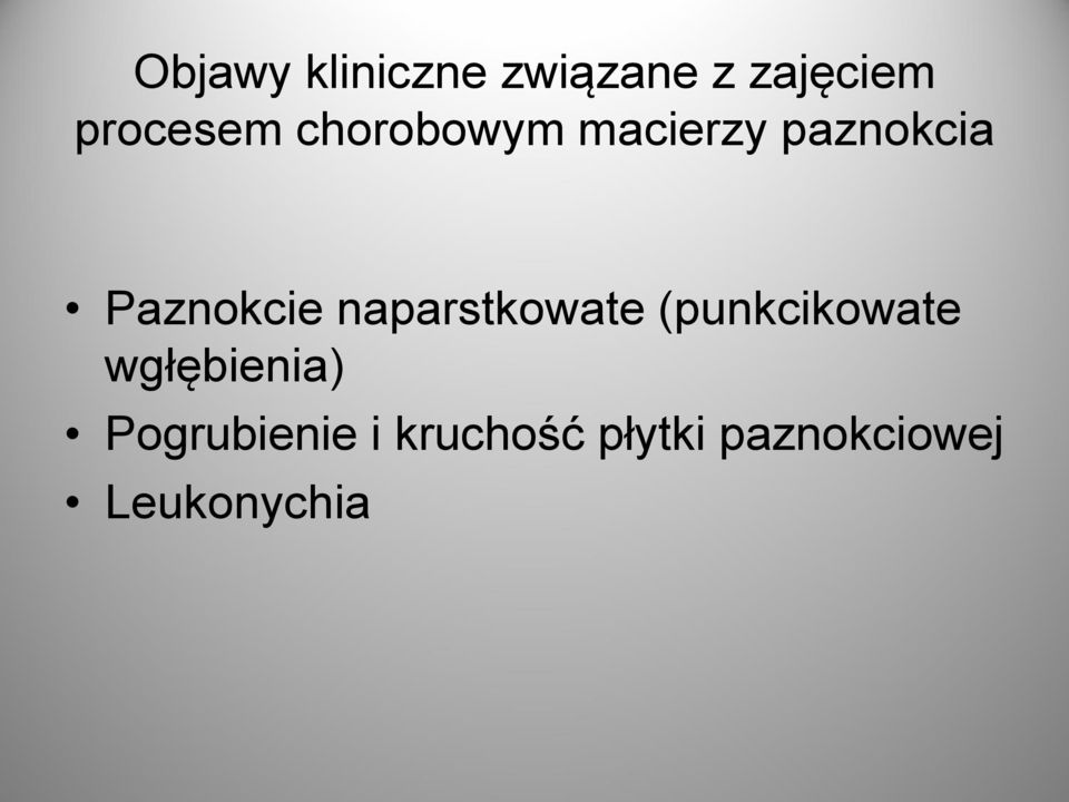 Paznokcie naparstkowate (punkcikowate