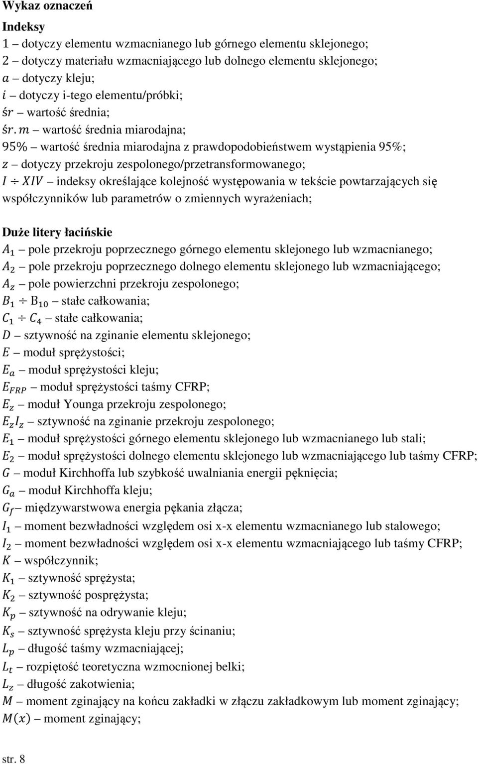 wartość średnia miarodajna; 95% wartość średnia miarodajna z prawdopodobieństwem wystąpienia 95%; dotyczy przekroju zespolonego/przetransformowanego; indeksy określające kolejność występowania w