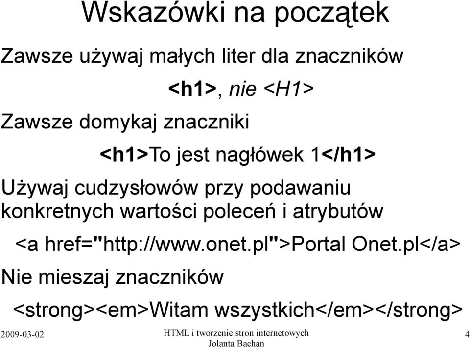 podawaniu konkretnych wartości poleceń i atrybutów <a href="http://www.onet.