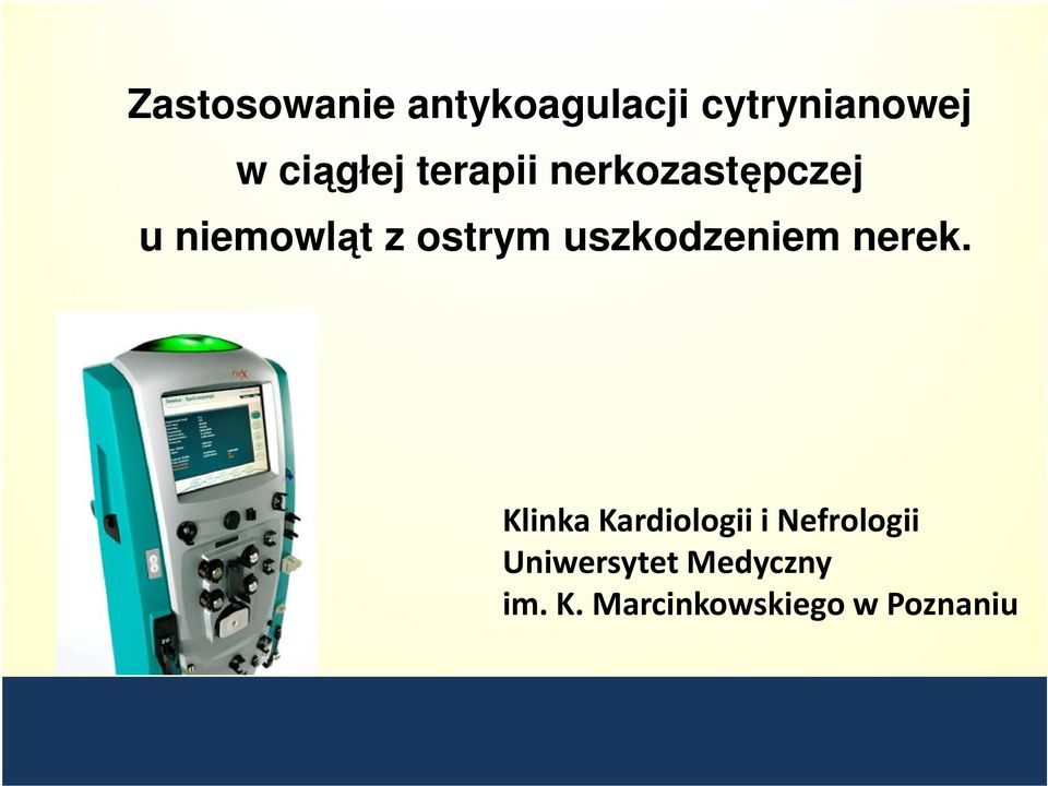 ostrym uszkodzeniem nerek.