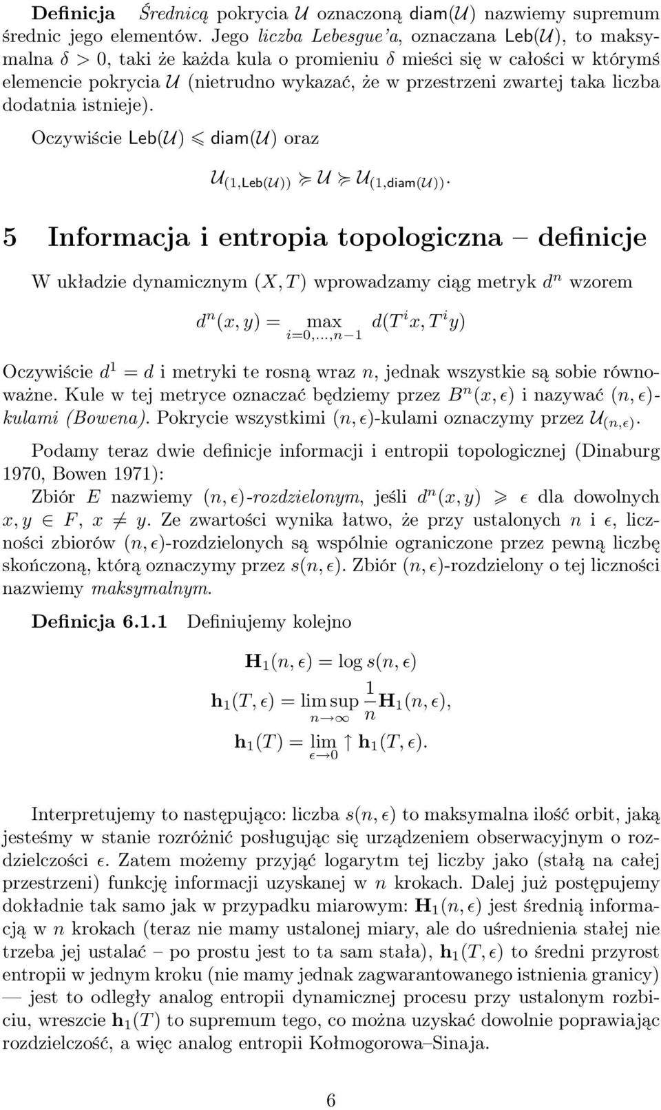 dodatia istieje). Oczywiście Leb(U) diam(u) oraz U (,Leb(U)) U U (,diam(u)).