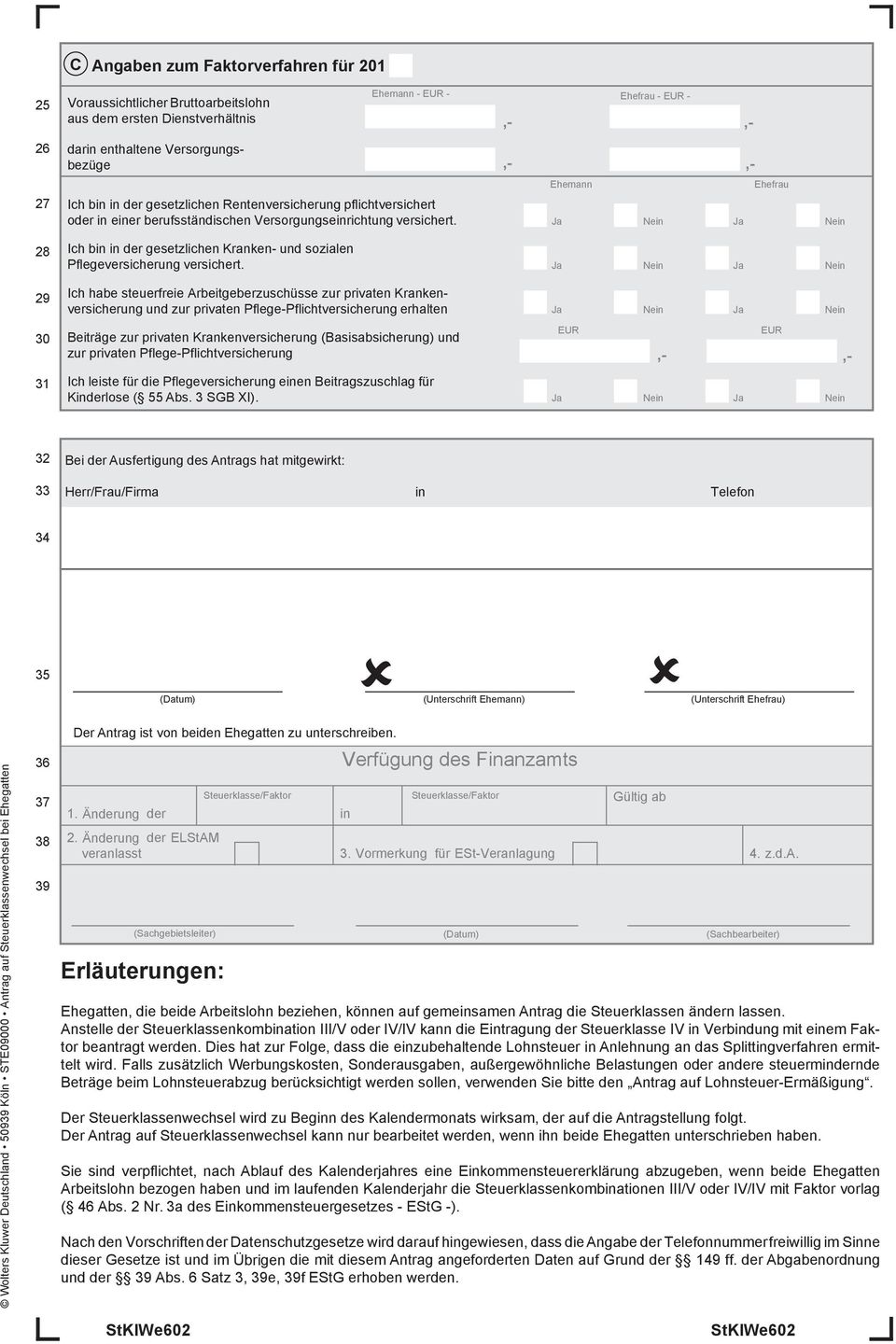 Ehemann - EUR - Ehefrau - EUR - Ehemann Ehefrau Ja Nein Ja Nein Ich bin in der gesetzlichen Kranken- und sozialen Pflegeversicherung versichert.