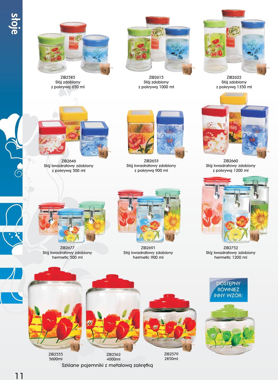 pokrywą 00 ml ZIB2677 Słój kwadratowy zdobiony hermetic 500 ml ZIB2691 Słój kwadratowy zdobiony hermetic 900 ml ZIB2752 Słój